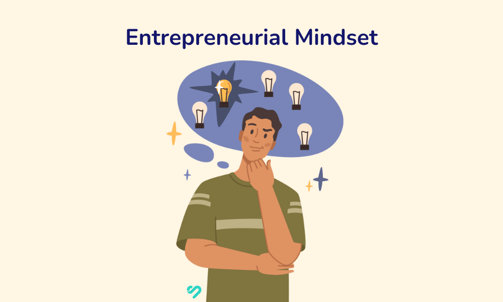 What is an Entrepreneur Mindset, and How to Develop it?