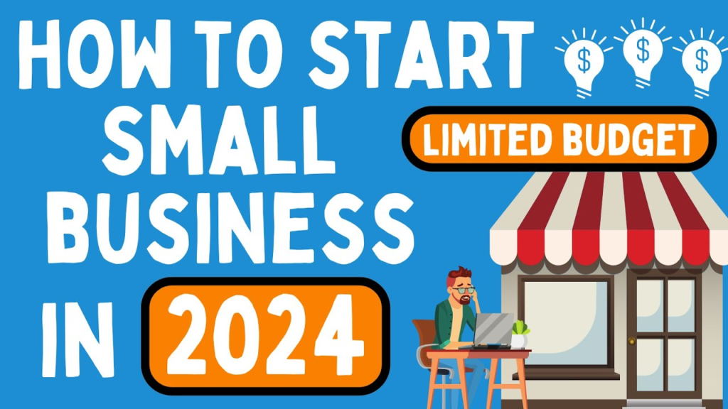 How To Start Small Business In 2024